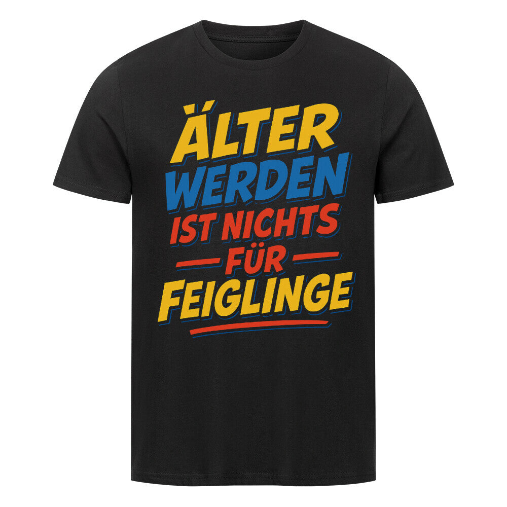 Bunter Comic-Spruch „Älter werden ist nichts für Feiglinge“ in Gelb, Blau und Rot. schwarz