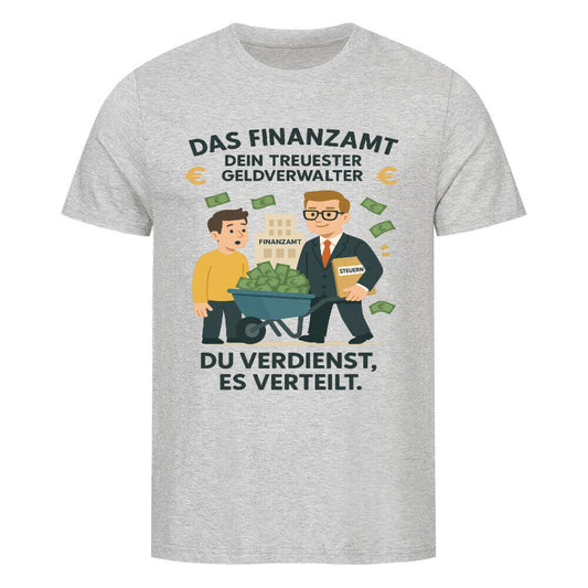 Cartoon: Finanzbeamter mit Geldkarre – Text „Das Finanzamt – Dein treuester Geldverwalter. Du verdienst, es verteilt.“ Grau