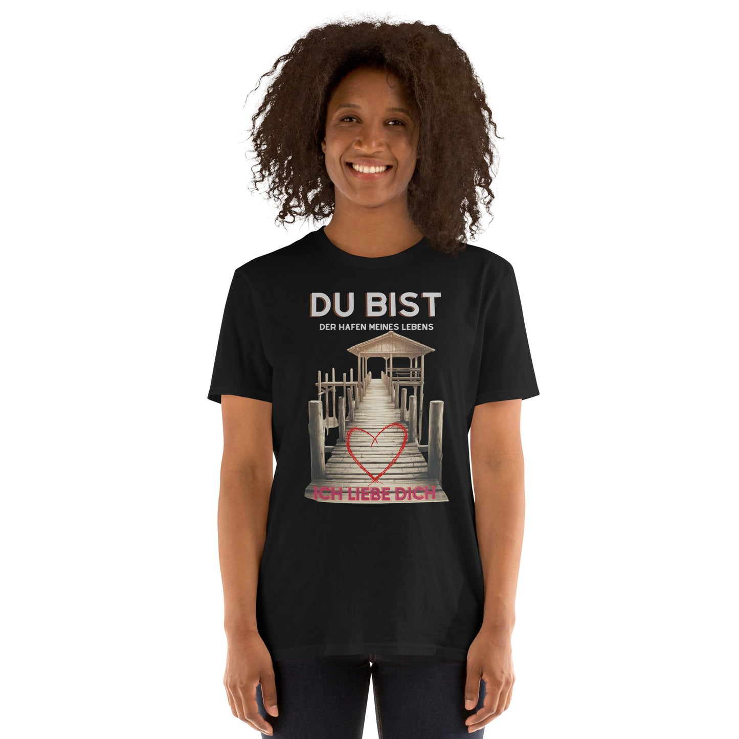 "Du bist der Hafen meines Lebens" - Romantisches Design für Verliebte | Ischkrass.de  Unisex-T-Shirt