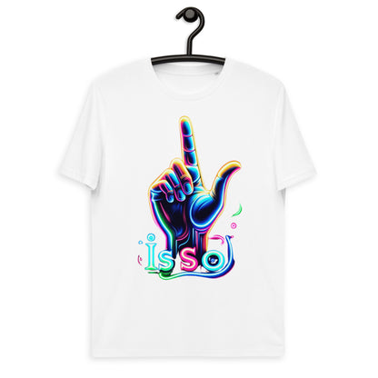 "Is so" Neon-Handgesten T-Shirt | Ischkrass.de Unisex-Bio-Baumwoll-T-Shirt